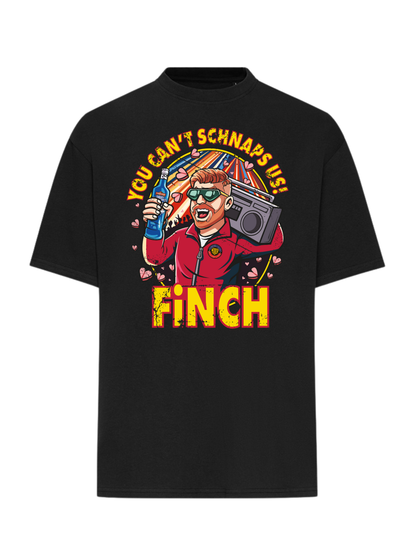 You Can't Schnaps Us - T-Shirt